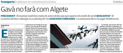 Noticia publicada en el diario AVUI el 13 de Enero de 2008 seg&uacute;n la cual el Ayuntamiento de Gav&agrave; no sancionar&aacute; los incumplimientos de rutas a&eacute;reas como ha hecho Algete (Madrid)